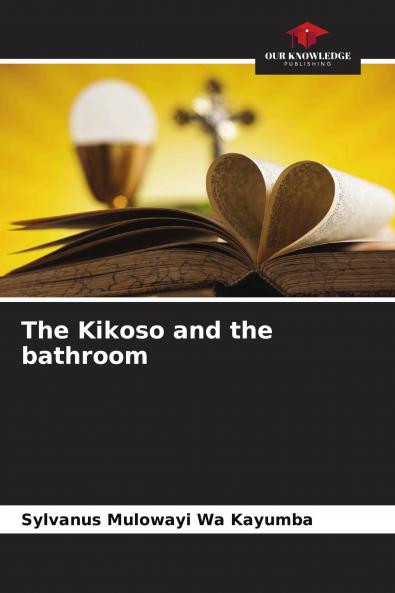 The Kikoso and the bathroom