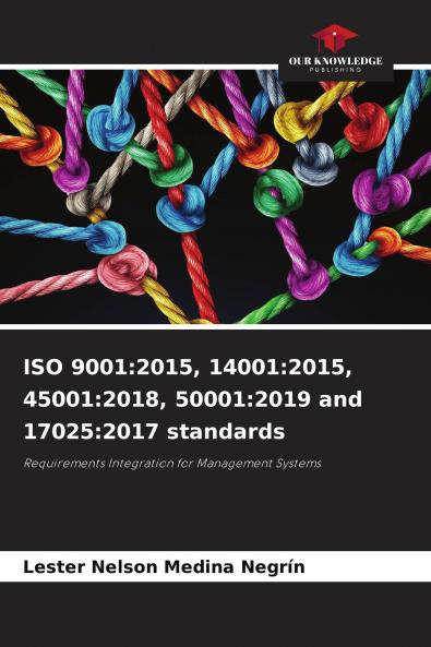 ISO 9001:2015 14001:2015 45001:2018 50001:2019 and 17025:2017 standards