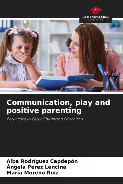 Communication play and positive parenting