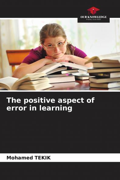 The positive aspect of error in learning