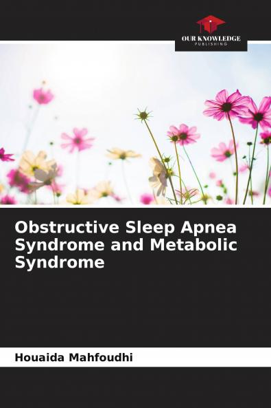 Obstructive Sleep Apnea Syndrome and Metabolic Syndrome