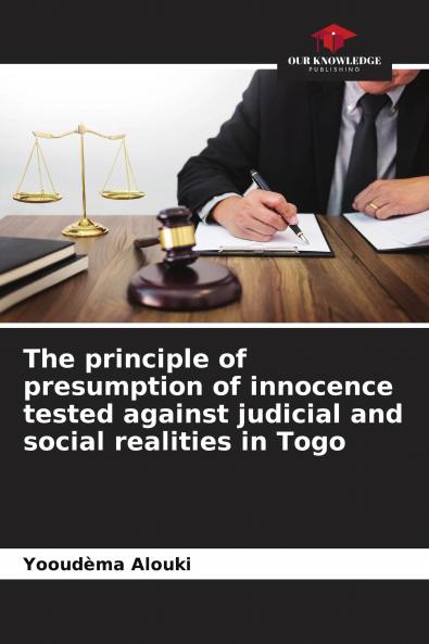 The principle of presumption of innocence tested against judicial and social realities in Togo