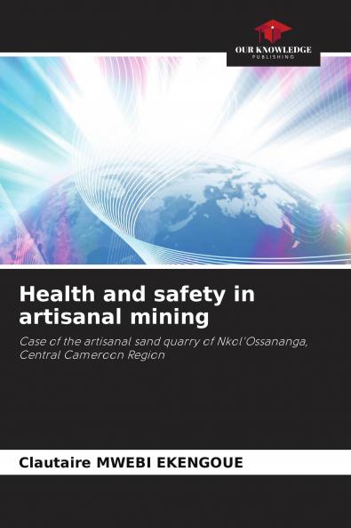 Health and safety in artisanal mining