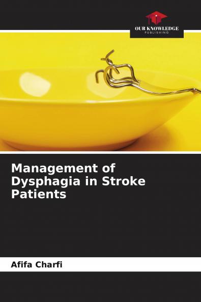 Management of Dysphagia in Stroke Patients