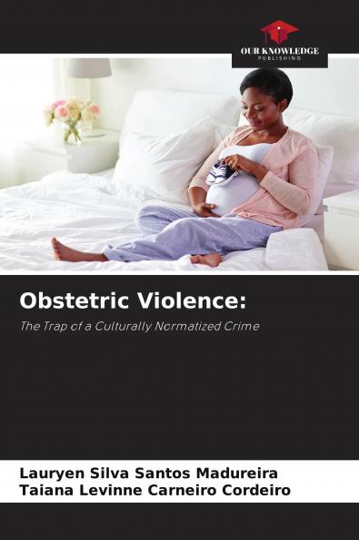 Obstetric Violence: