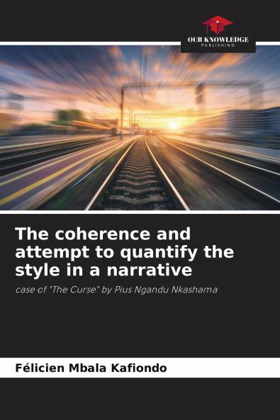 The coherence and attempt to quantify the style in a narrative