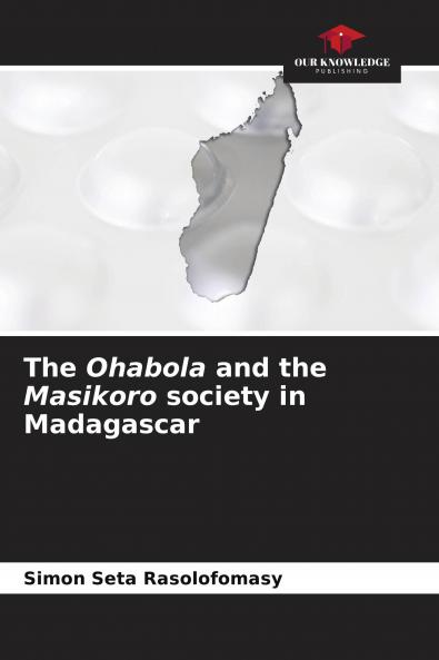 The Ohabola and the Masikoro society in Madagascar
