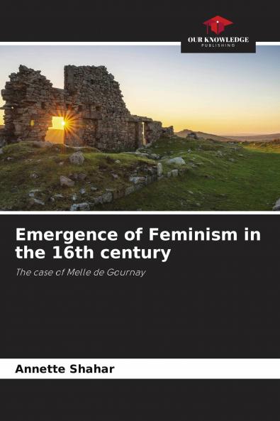 Emergence of Feminism in the 16th century