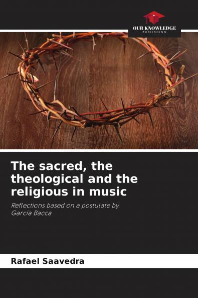 The sacred the theological and the religious in music