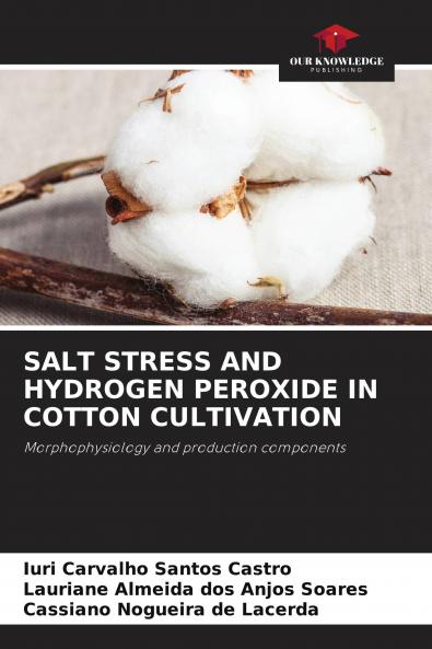 SALT STRESS AND HYDROGEN PEROXIDE IN COTTON CULTIVATION