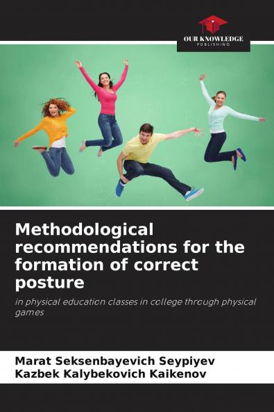 Methodological recommendations for the formation of correct posture