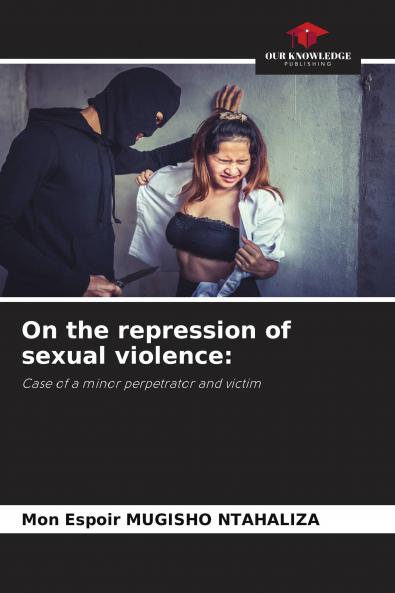 On the repression of sexual violence: