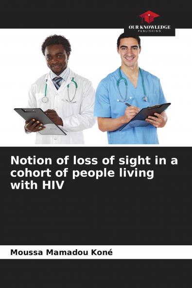 Notion of loss of sight in a cohort of people living with HIV