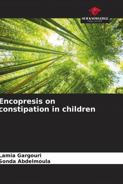 Encopresis on constipation in children