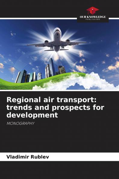 Regional air transport: trends and prospects for development