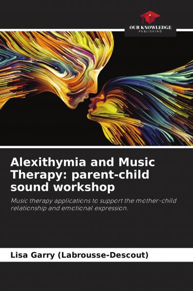 Alexithymia and Music Therapy: parent-child sound workshop