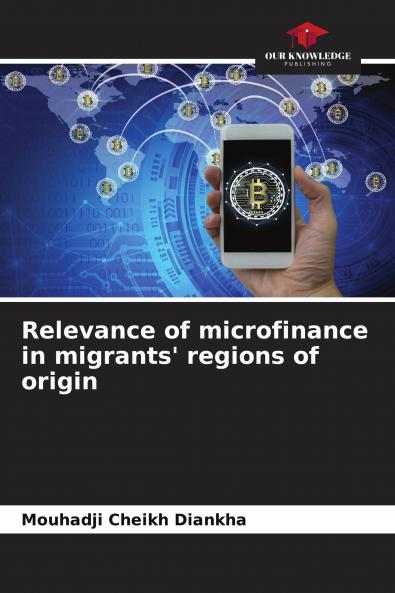 Relevance of microfinance in migrants' regions of origin