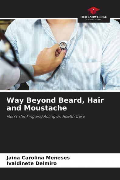 Way Beyond Beard Hair and Moustache