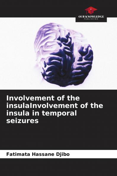 Involvement of the insulaInvolvement of the insula in temporal seizures