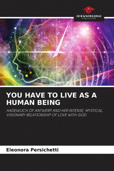 YOU HAVE TO LIVE LIKE A HUMAN BEING