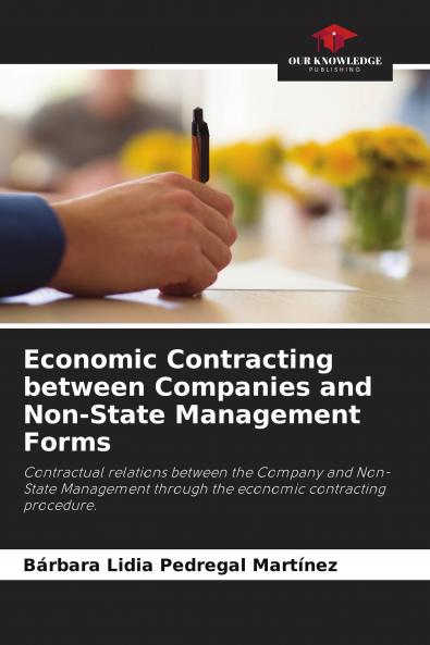 Economic Contracting between Companies and Non-State Management Forms