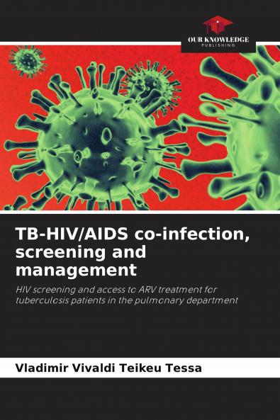 TB-HIV/AIDS co-infection screening and management
