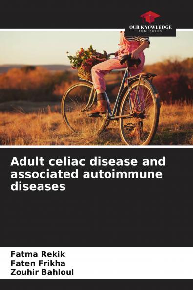 Adult celiac disease and associated autoimmune diseases