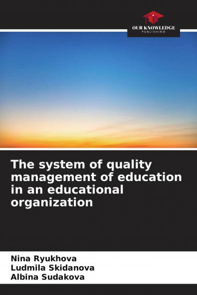 The system of quality management of education in an educational organization