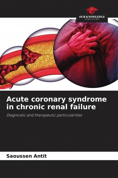 Acute coronary syndrome in chronic renal failure