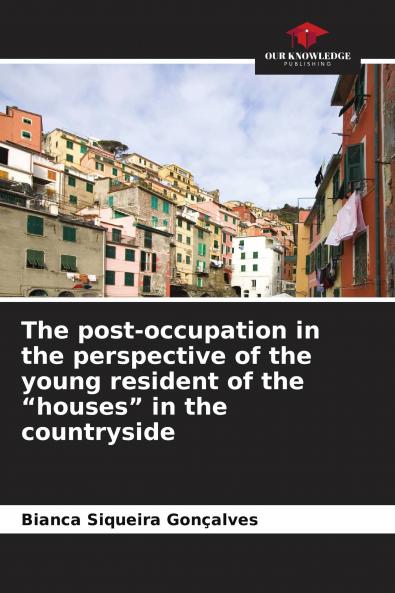 The post-occupation in the perspective of the young resident of the ���houses��� in the countryside