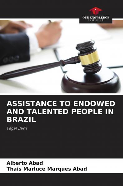 ASSISTANCE TO ENDOWED AND TALENTED PEOPLE IN BRAZIL