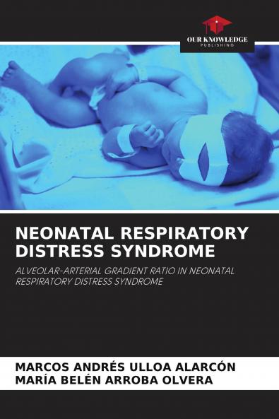 NEONATAL RESPIRATORY DISTRESS SYNDROME
