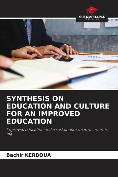 SYNTHESIS ON EDUCATION AND CULTURE FOR AN IMPROVED EDUCATION