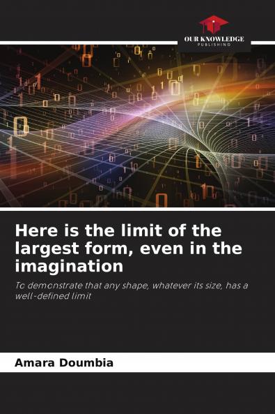 Here is the limit of the largest form even in the imagination