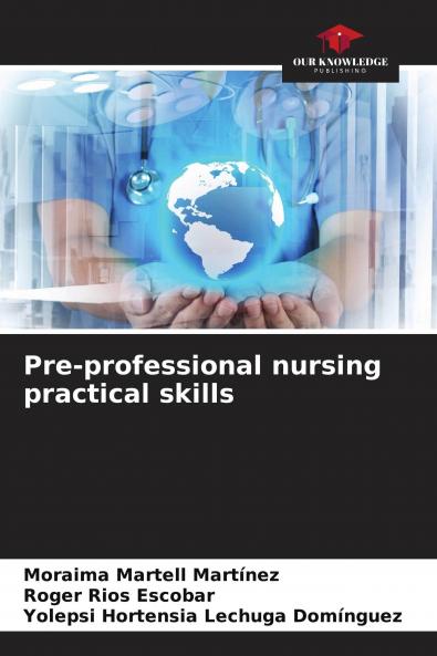 Pre-professional nursing practical skills