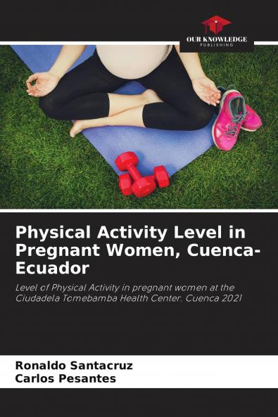 Physical Activity Level in Pregnant Women Cuenca-Ecuador