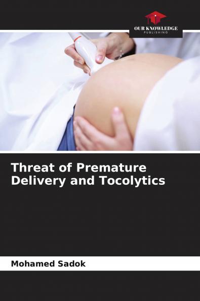 Threat of Premature Delivery and Tocolytics