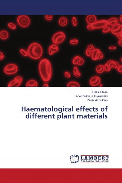 Haematological effects of different plant materials