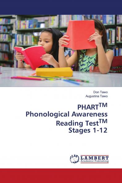 PHARTTM Phonological Awareness Reading TestTM Stages 1-12
