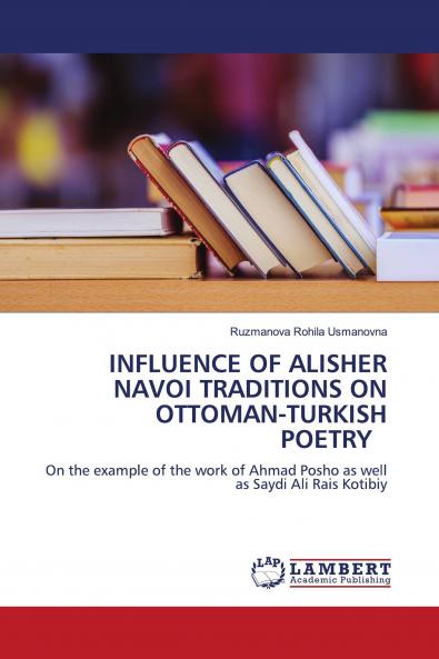INFLUENCE OF ALISHER NAVOI TRADITIONS ON OTTOMAN-TURKISH POETRY