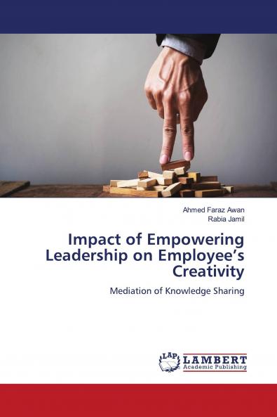Impact of Empowering Leadership on Employee���s Creativity