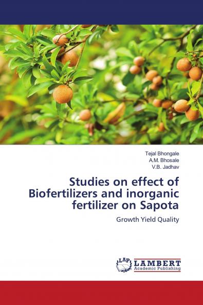 Studies on effect of Biofertilizers and inorganic fertilizer on Sapota