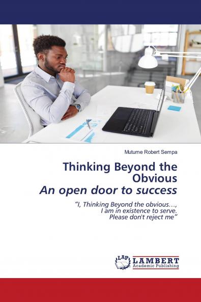 Thinking Beyond the Obvious An open door to success