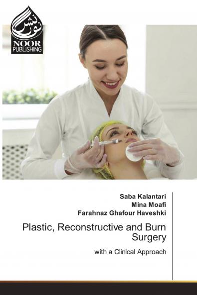 Plastic Reconstructive and Burn Surgery