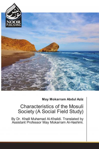 Characteristics of the Mosuli Society (A Social Field Study)