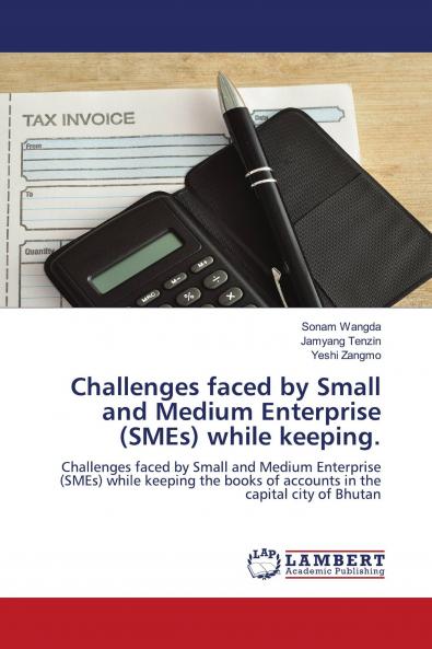 Challenges faced by Small and Medium Enterprise (SMEs) while keeping.