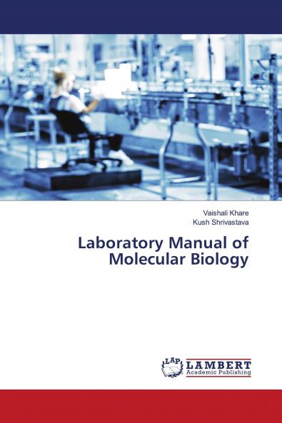 Laboratory Manual of Molecular Biology