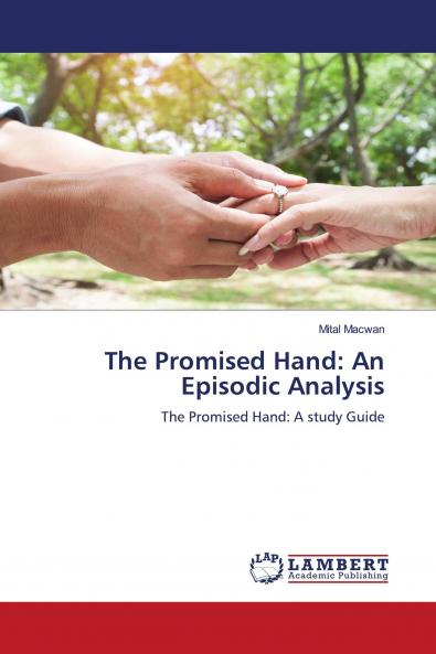 The Promised Hand: An Episodic Analysis