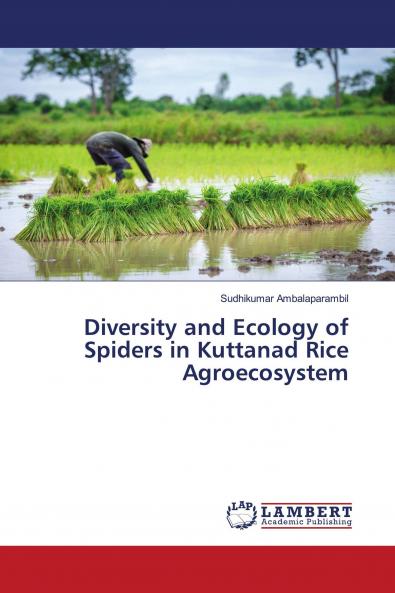 Diversity and Ecology of Spiders in Kuttanad Rice Agroecosystem