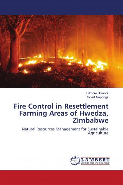 Fire Control in Resettlement Farming Areas of Hwedza Zimbabwe